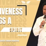 Forgiveness Brings a Free Spirit Full Sermon by Apostle Samuel Raboteng